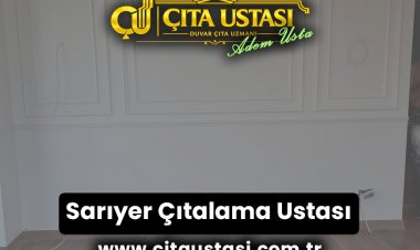 Sarıyer Çıtalama Ustası