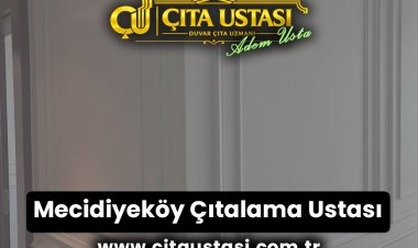 Mecidiyeköy Çıtalama Ustası