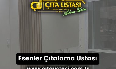 Esenler Çıtalama Ustası