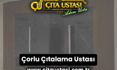 Çorlu Çıtalama Ustası