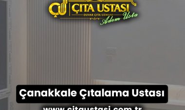 Çanakkale Çıtalama Ustası