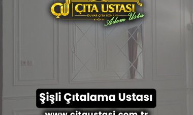 Şişli Çıtalama Ustası