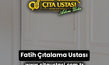 Fatih Çıtalama Ustası