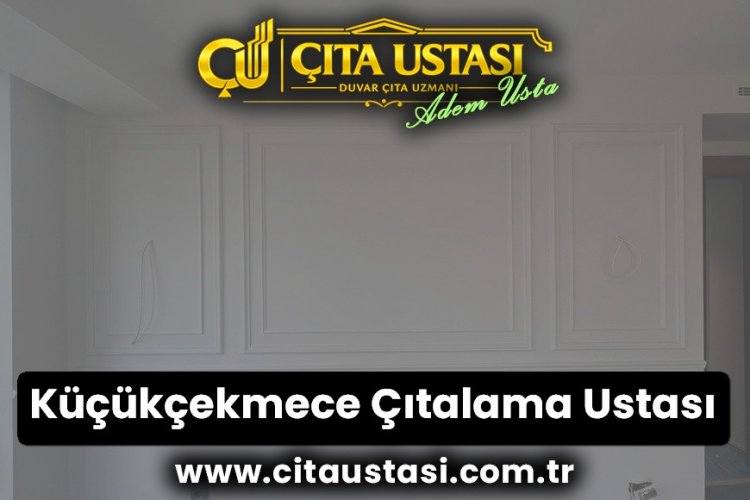 Küçükçekmece Çıtalama Ustası