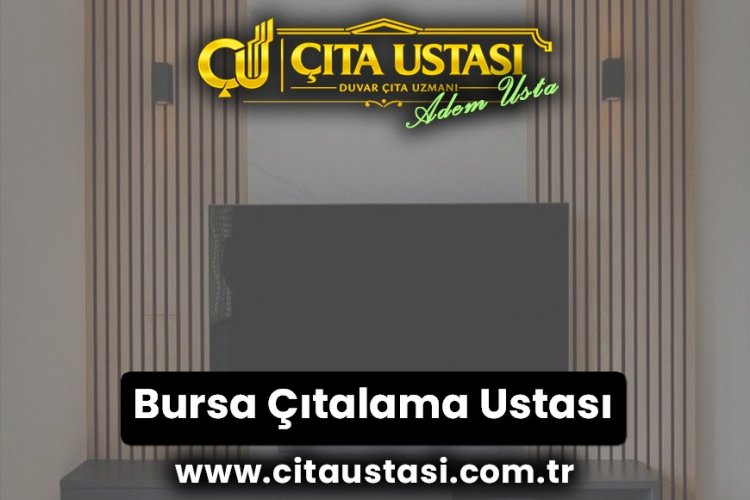 Bursa Çıtalama Ustası