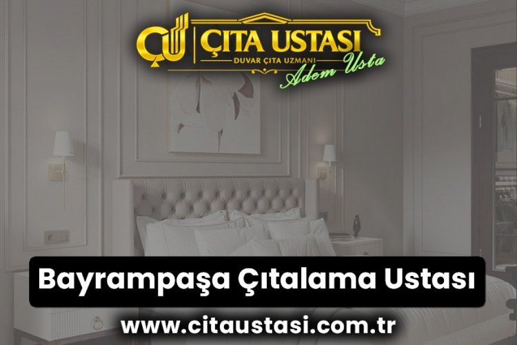 Bayrampaşa Çıtalama Ustası