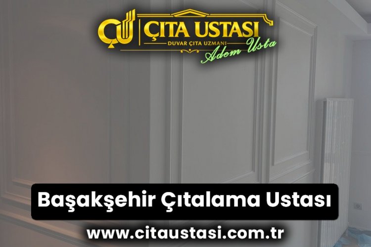 Başakşehir Çıtalama Ustası