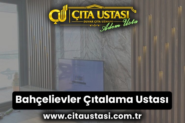 Bahçelievler Çıtalama Ustası