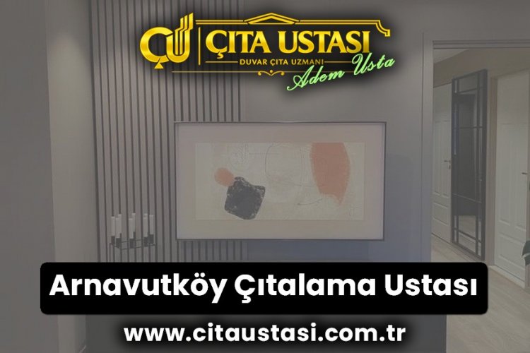 Arnavutköy Çıtalama Ustası