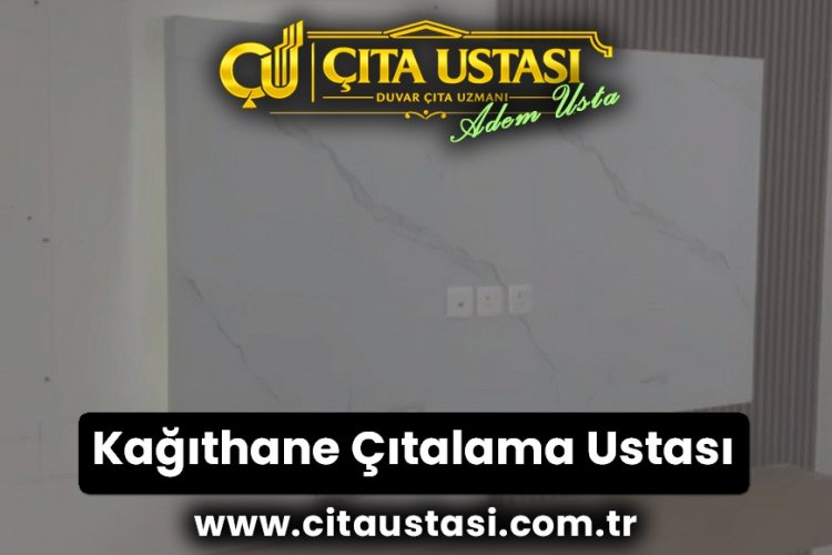 Kağıthane Çıtalama Ustası